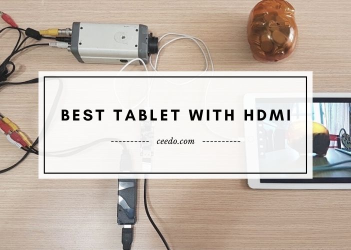 best tablet with hdmi output 2019